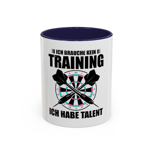 Darts Kaffee Tasse– "Ich brauche kein Training, ich habe Talent"