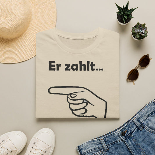 T-Shirt - "Er zahlt... heute mein Startgeld!" Funny German Racing Fee Tee