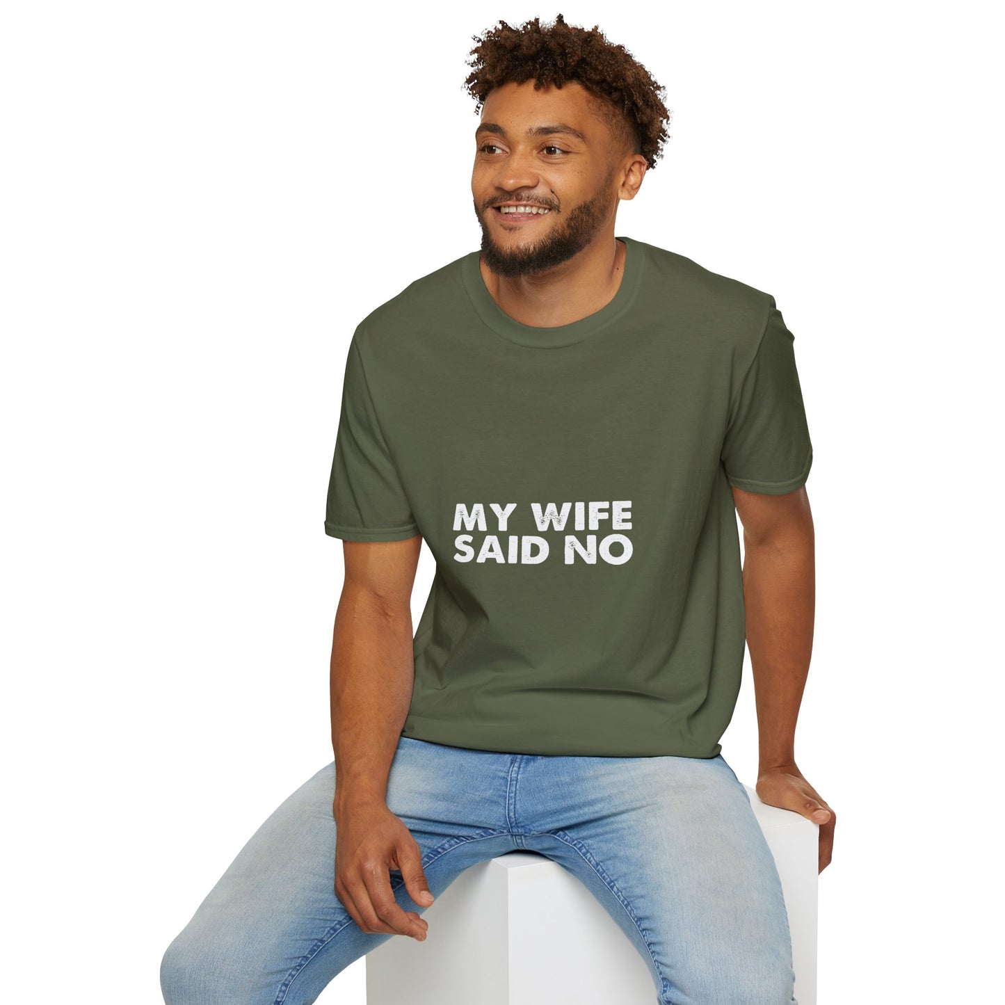 My Wife Said No T‑Shirt — Funny Marriage Humor Tee for Husbands