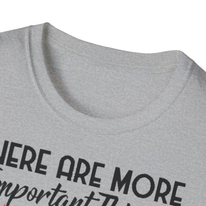 Darts T-Shirt — "There Are More Important Things Than Darts But What?"
