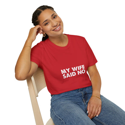 My Wife Said No T‑Shirt — Funny Marriage Humor Tee for Husbands
