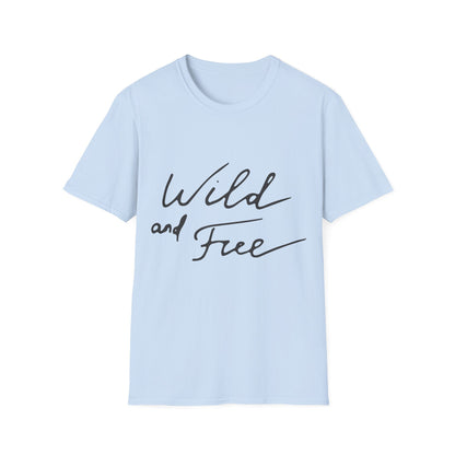 Wild and Free T-Shirt — Casual Script Tee for Adventurous Spirits