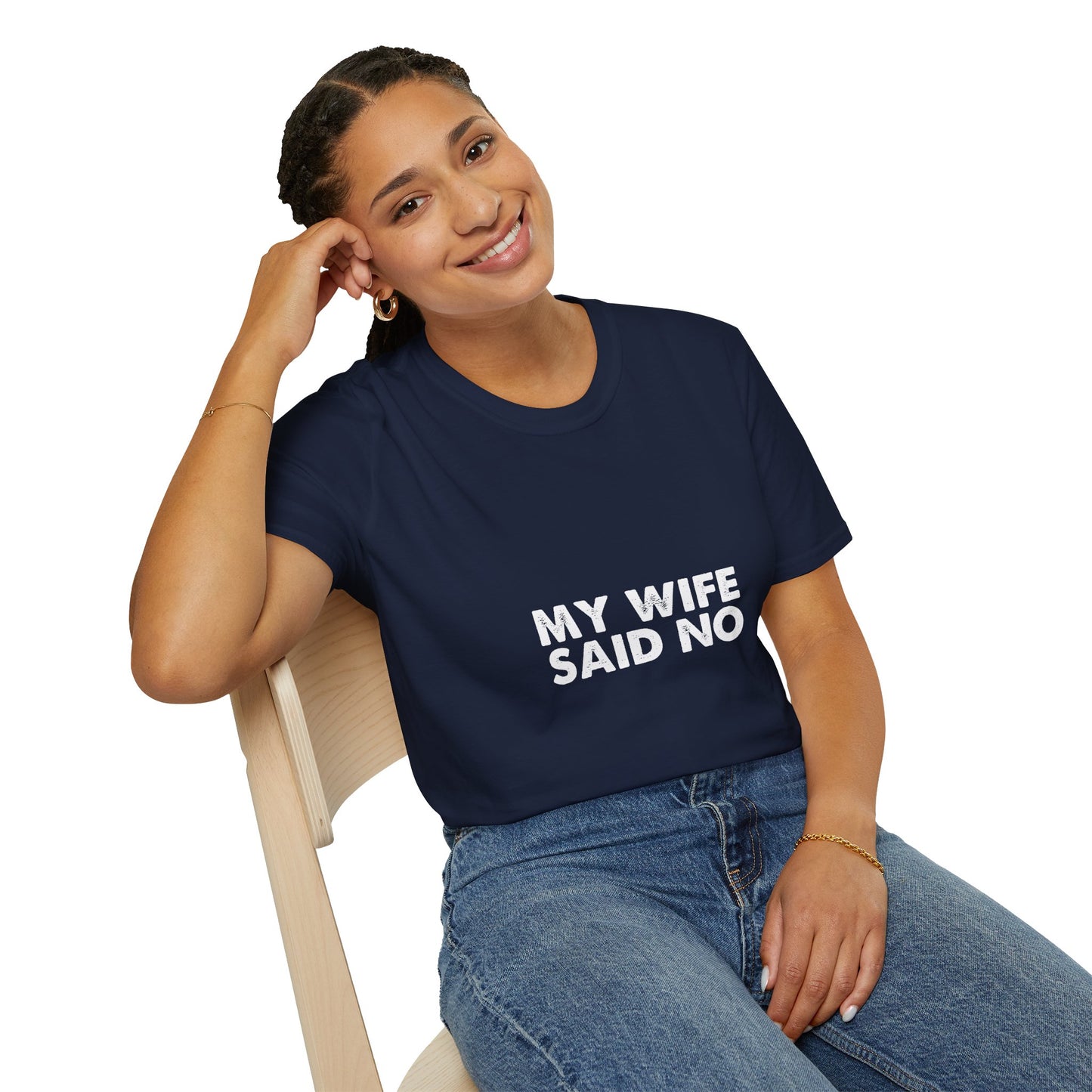 My Wife Said No T‑Shirt — Funny Marriage Humor Tee for Husbands