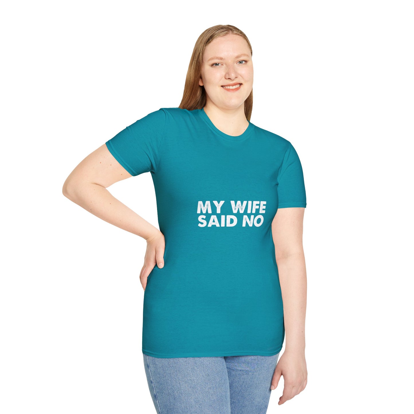 My Wife Said No T‑Shirt — Funny Marriage Humor Tee for Husbands