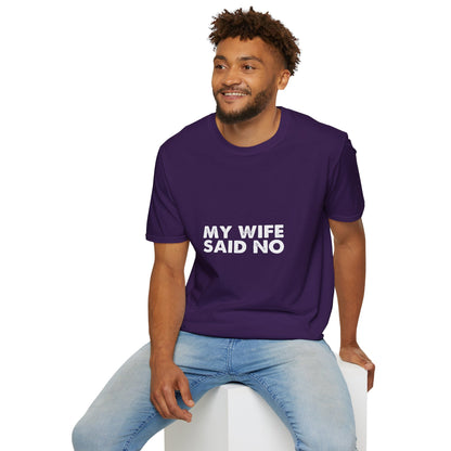 My Wife Said No T‑Shirt — Funny Marriage Humor Tee for Husbands
