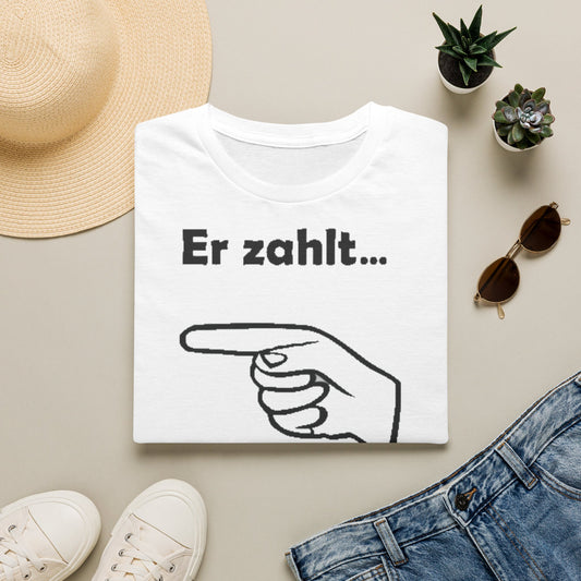 T-Shirt - "Er zahlt... heute mein Startgeld!" Funny German Racing Fee Tee
