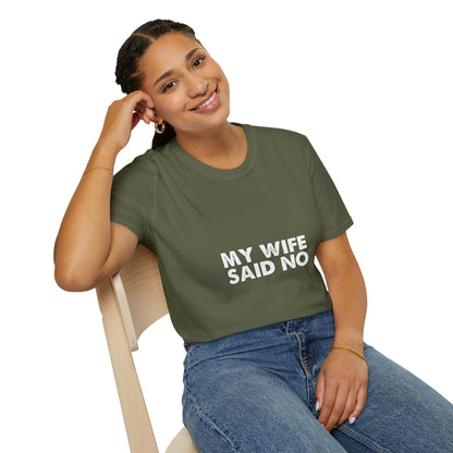 My Wife Said No T‑Shirt — Funny Marriage Humor Tee for Husbands