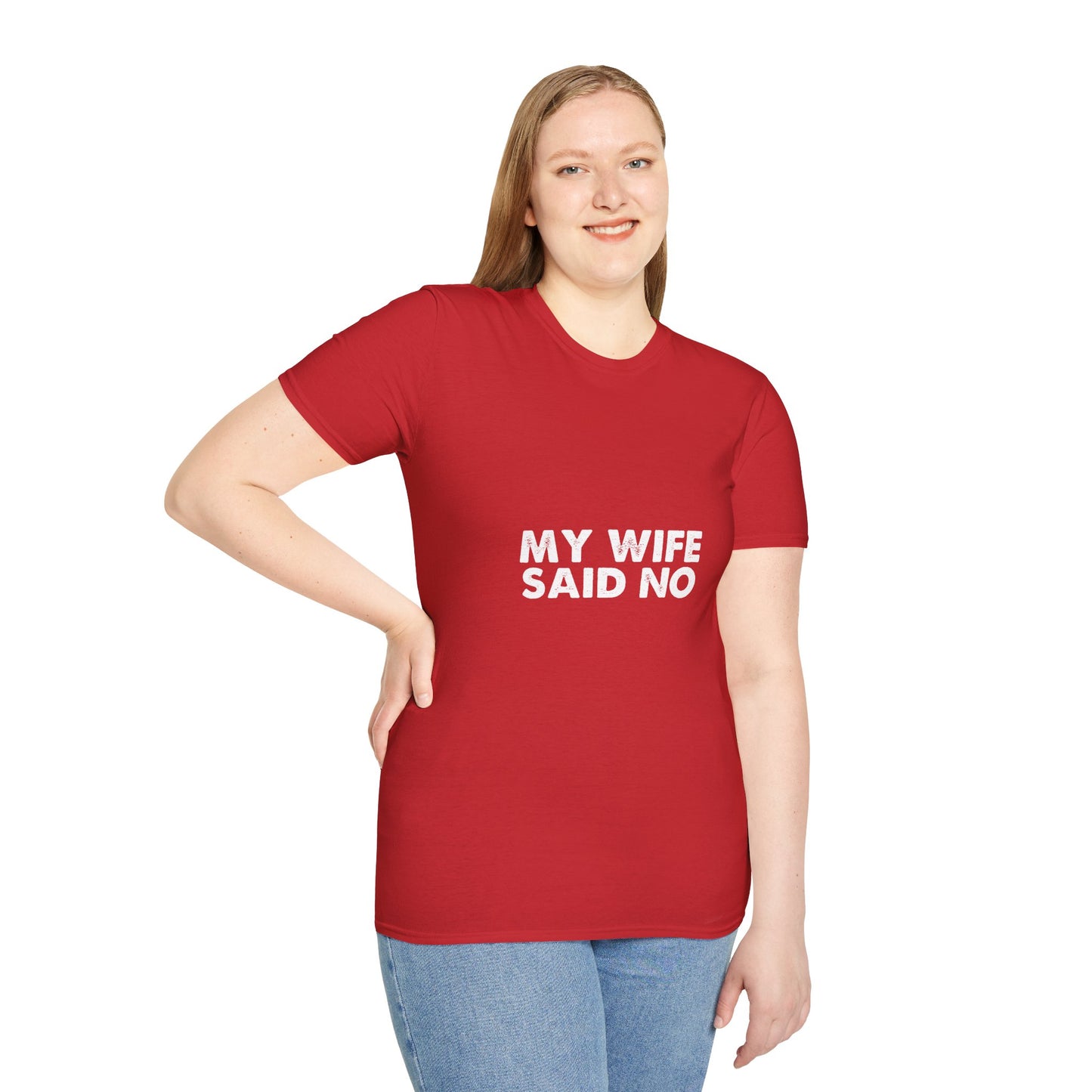 My Wife Said No T‑Shirt — Funny Marriage Humor Tee for Husbands