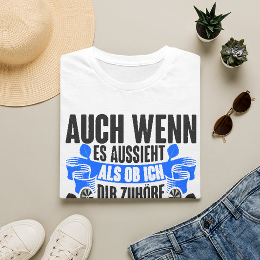 Darts T-Shirt – "Auch wenn es aussieht als ob ich dir zuhöre, in meinem Kopf bin ich beim Darten"
