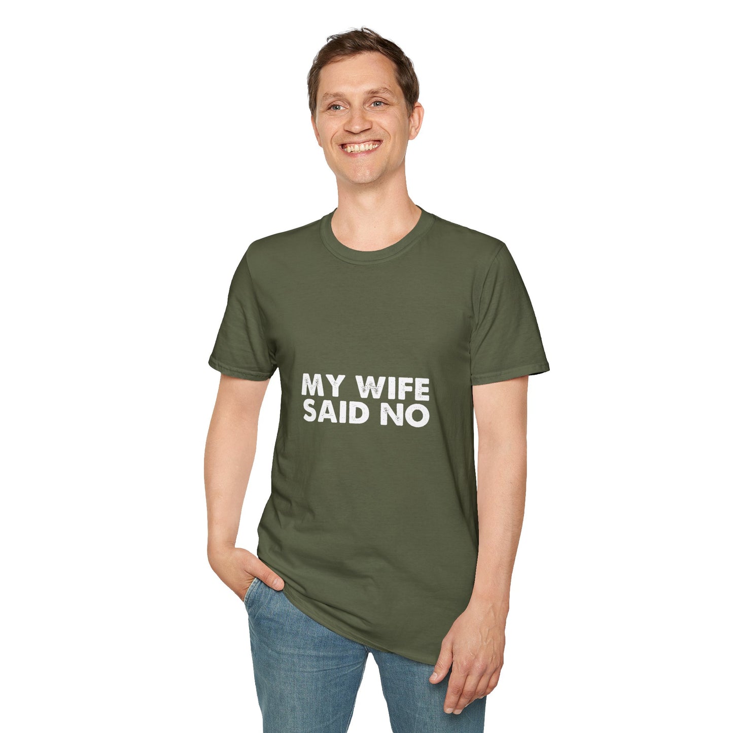 My Wife Said No T‑Shirt — Funny Marriage Humor Tee for Husbands
