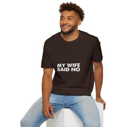 My Wife Said No T‑Shirt — Funny Marriage Humor Tee for Husbands