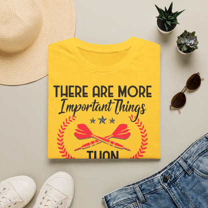 Darts T-Shirt — "There Are More Important Things Than Darts But What?"